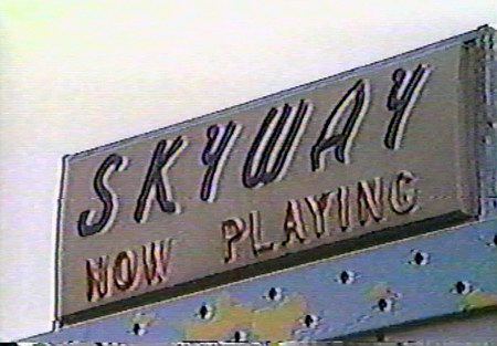 Skyway Drive-In Theatre - MARQUEE FROM DARRYL BURGESS